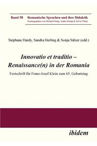 Innovatio et traditio – Renaissance(n) in der Romania