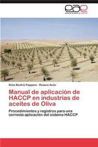 Manual de aplicación de HACCP en industrias de aceites de Oliva