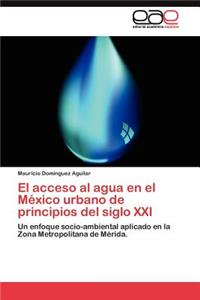 acceso al agua en el México urbano de principios del siglo XXI