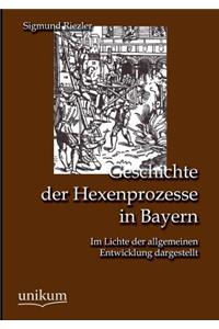 Geschichte der Hexenprozesse in Bayern