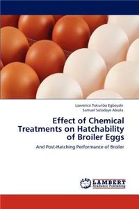 Effect of Chemical Treatments on Hatchability of Broiler Eggs