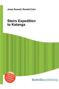 Stairs Expedition to Katanga