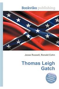 Thomas Leigh Gatch