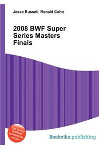 2008 Bwf Super Series Masters Finals