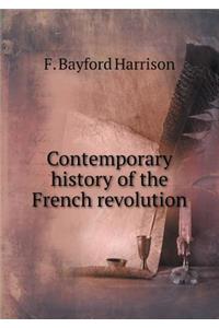 Contemporary History of the French Revolution
