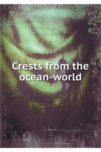 Crests from the ocean-world