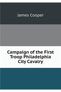 Campaign of the First Troop Philadelphia City Cavalry