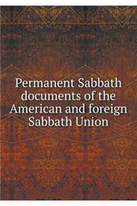 Permanent Sabbath Documents of the American and Foreign Sabbath Union