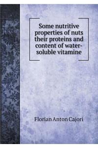 Some Nutritive Properties of Nuts Their Proteins and Content of Water-Soluble Vitamine