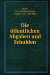 Die offentlichen Abgaben und Schulden