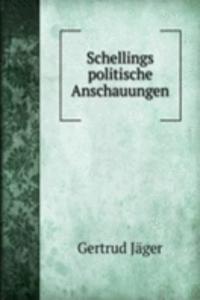 Schellings politische Anschauungen