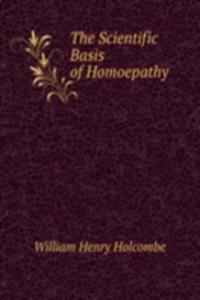 Scientific Basis of Homoepathy