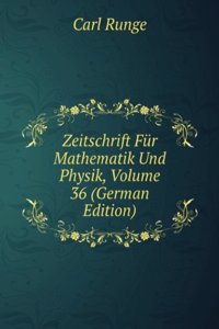 Zeitschrift Fur Mathematik Und Physik, Volume 36 (German Edition)