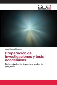 Preparación de investigaciones y tesis académicas