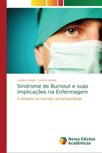 Síndrome de Burnout e suas Implicações na Enfermagem