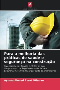 Para a melhoria das práticas de saúde e segurança na construção