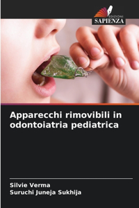 Apparecchi rimovibili in odontoiatria pediatrica