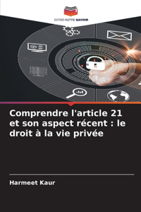 Comprendre l'article 21 et son aspect récent