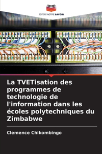 La TVETisation des programmes de technologie de l'information dans les écoles polytechniques du Zimbabwe
