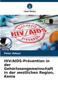 HIV/AIDS-Prävention in der Gehörlosengemeinschaft in der westlichen Region, Kenia