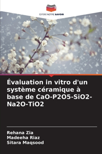 Évaluation in vitro d'un système céramique à base de CaO-P2O5-SiO2-Na2O-TiO2