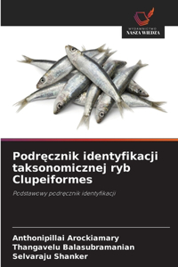 Podręcznik identyfikacji taksonomicznej ryb Clupeiformes