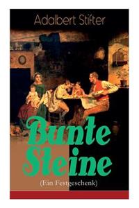 Bunte Steine (Ein Festgeschenk)