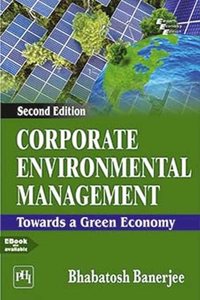 Corporate Environmental Management: Towards a Green Economy