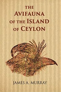 Avifauna of the Island of Ceylon