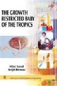 The Growth Restricted Baby of the Tropics