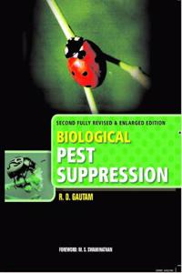 Biological Pest Suppression (2Nd Fully Revised & Enlarged Edition)