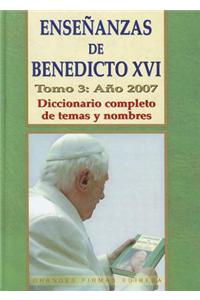 Ensenanzas de Benedicto XVI. Tomo 3