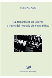 La Transmision de Valores a Traves del Lenguaje Cinematografico