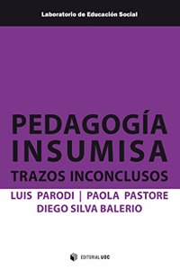 Pedagogia insumisa: Trazos inconclusos