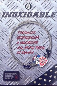 Inoxidable: Formacion, cristalizacion y crecimiento del heavy metal en Espana