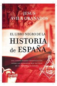 El Libro Negro de La Historia de Espana