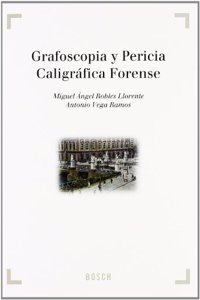 Grafoscopia y Pericia Caligrafica Forense