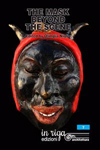 The mask beyond the scene