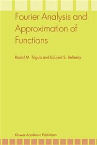 Fourier Analysis and Approximation of Functions