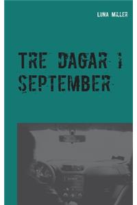 Tre dagar i september