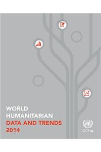 World humanitarian data and trends 2014