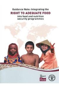 Guidance Note - Integrating the Right to Adequate Food and Nutrition Security Programmes