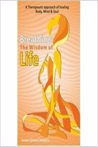 Breathing- The Wisdom Of Life