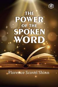 Power Of The Spoken Word