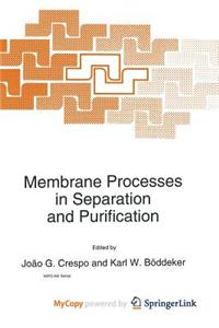 Membrane Processes in Separation and Purification