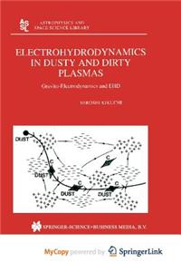 Electrohydrodynamics in Dusty and Dirty Plasmas