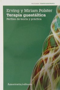 Terapia guestaltica (3a ed): Perfiles de teoria y practica