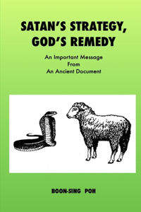 Satan's Strategy, God's Remedy