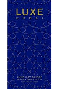 Dubai Luxe City Guide, 10th Edition