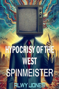 Hypocrisy of the West